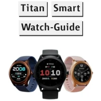 Titan Smart Watch-Guide