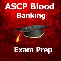 ASCP Blood Banking Test Prep