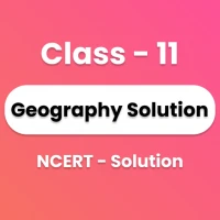 Class 11 Geography Solutions