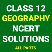 Class 12 Geography NCERT Solut