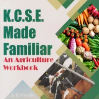 KCSE Made Familiar Agriculture