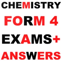 Chemistry Form 4 Exams+Answers