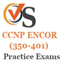 Practice Tests for CCNP ENCOR