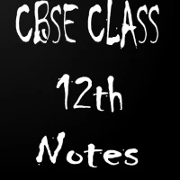 NCERT Class 12th Notes