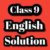 English Class 9 Solution