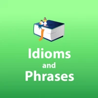 idioms and phrases