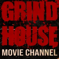 Grindhouse Movie Channel